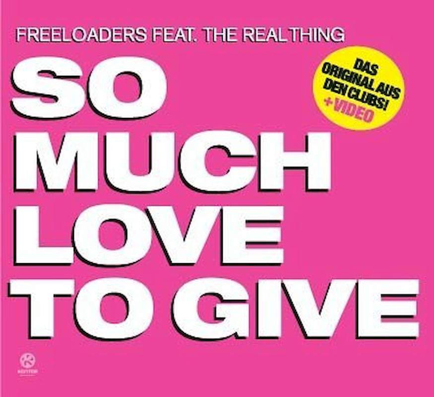 Freeloaders Feat. The Real Thing - So Much Love To Give - CD