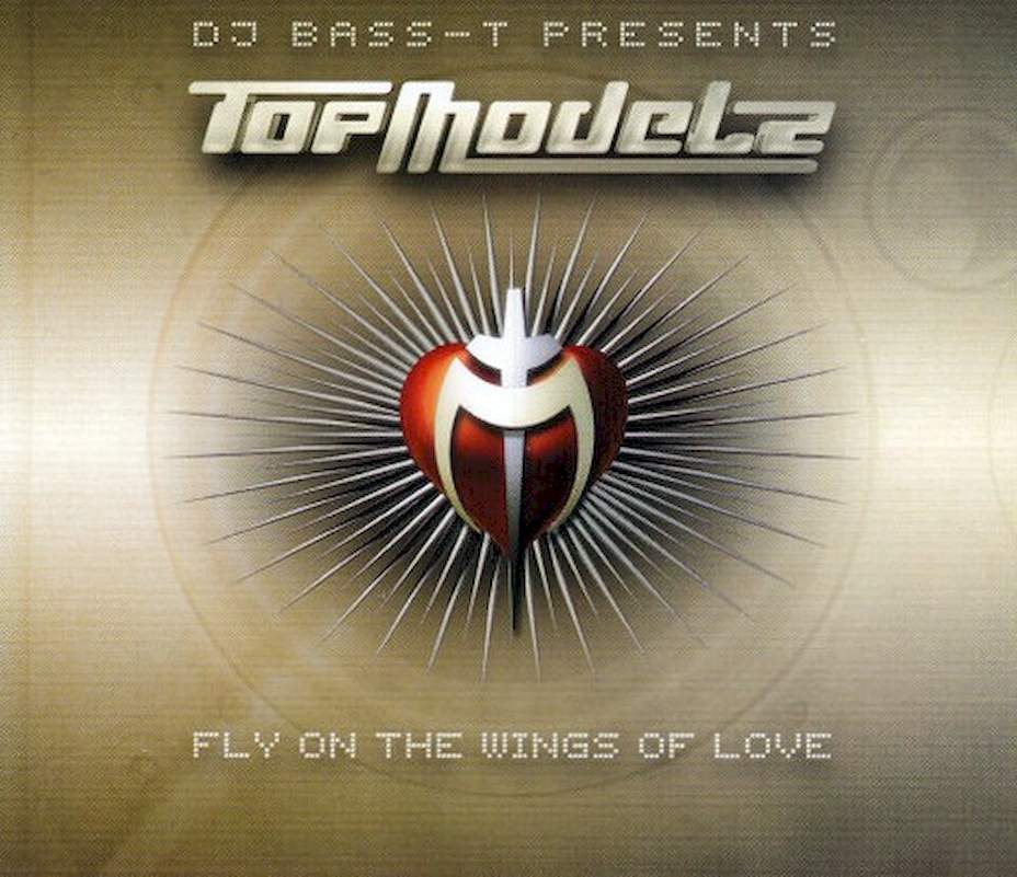 Bass-T Presents Topmodelz - Fly On The Wings Of Love - CD