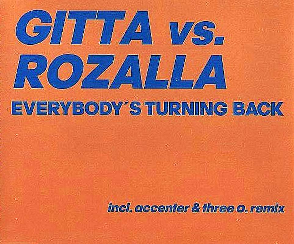 Gitta Vs. Rozalla - Everybody's Turning Back - CD
