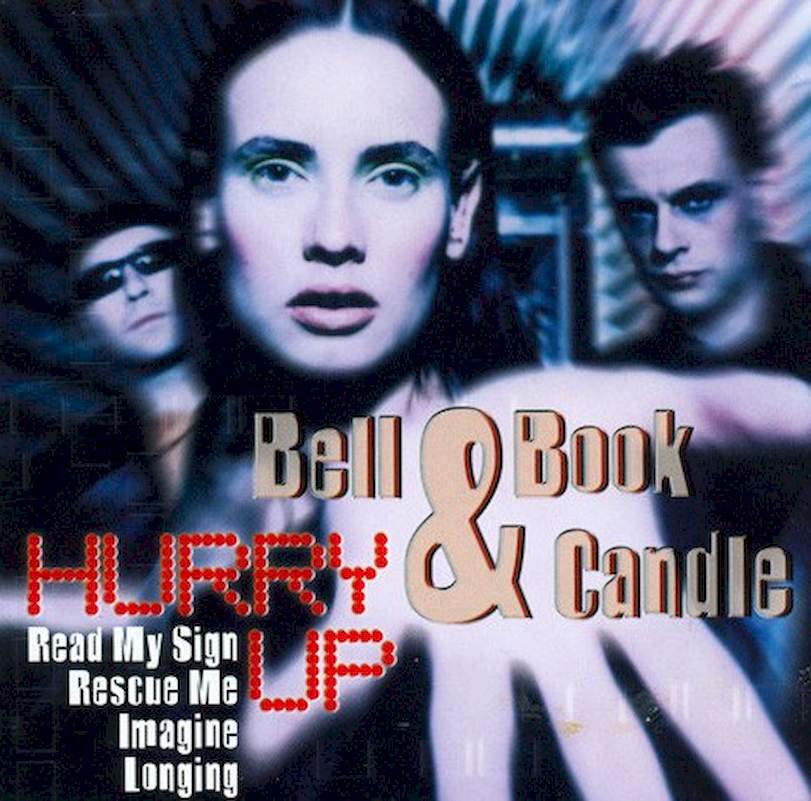 Bell Book & Candle - Hurry Up - CD