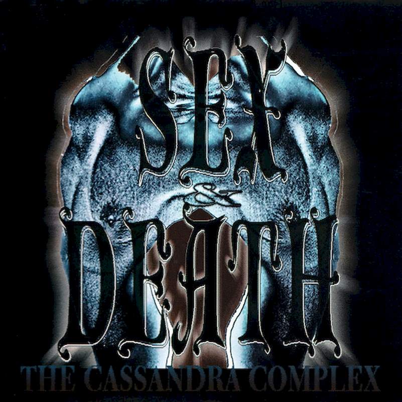 The Cassandra Complex - Sex & Death - CD