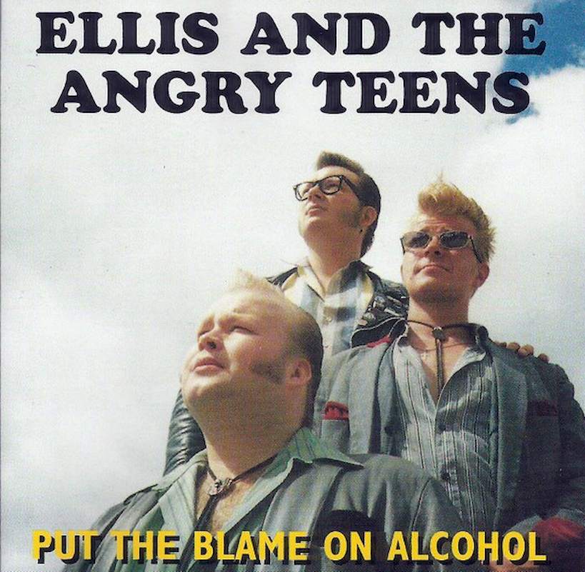 Ellis And The Angry Teens - Put The Blame On Alcohol - CD