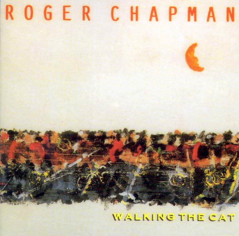 Roger Chapman - Walking The Cat - CD