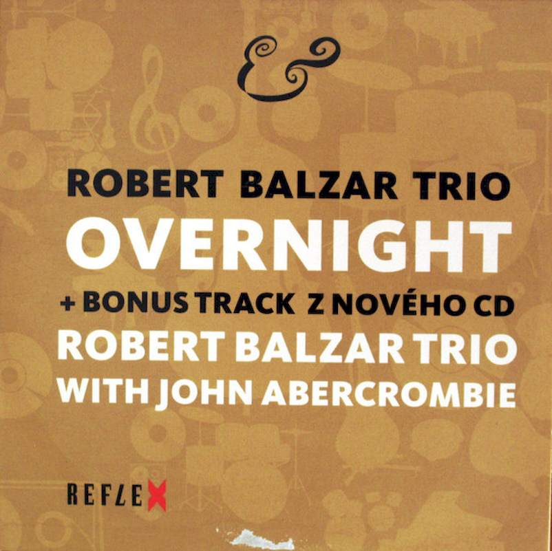 Robert Balzar Trio - Overnight - CD