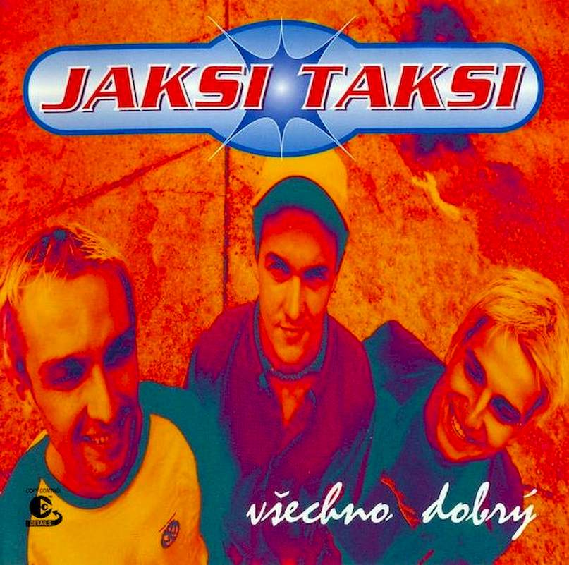 Jaksi Taksi - Všechno Dobrý - CD