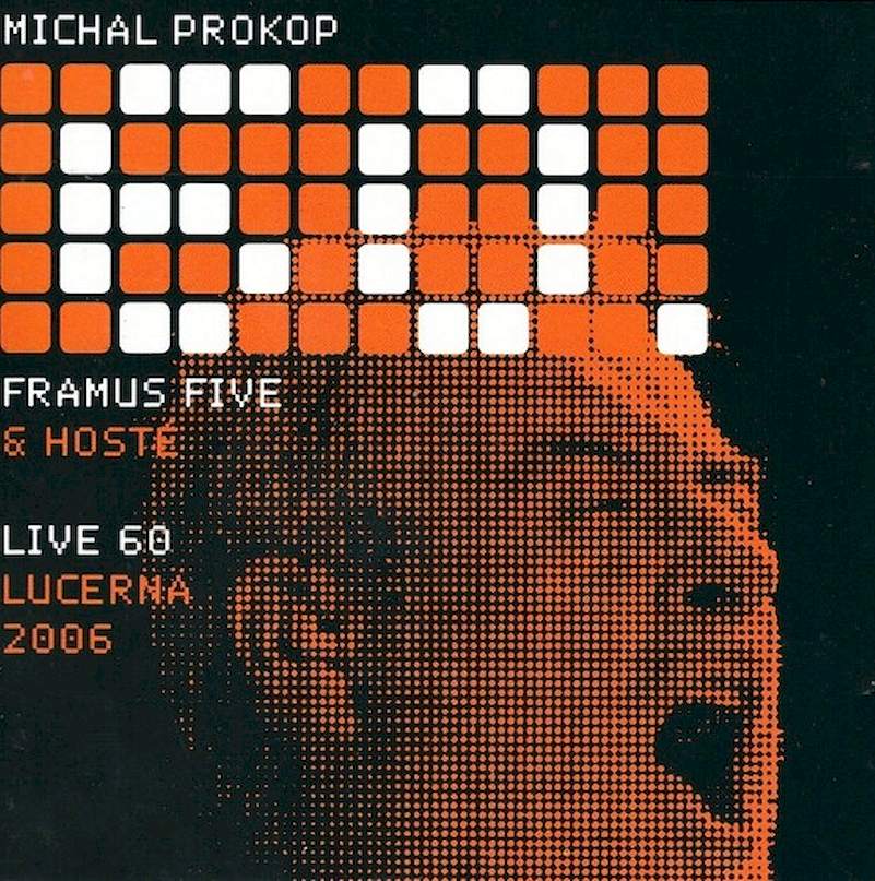 Michal Prokop, Framus Five & Guests - Live 60 Lucerna 2006 - CD