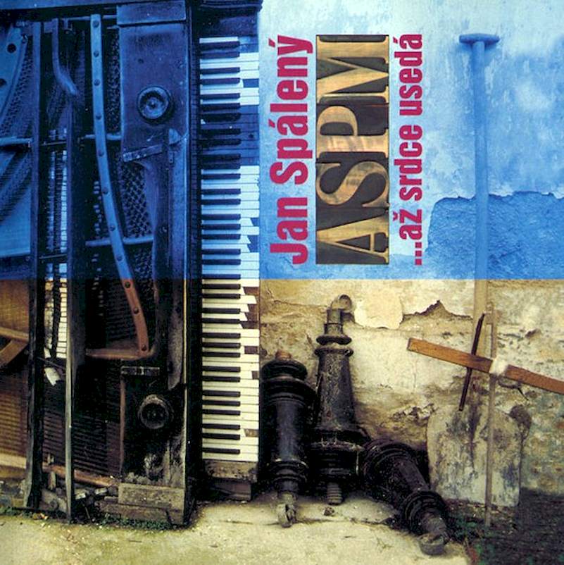 Jan Spálený, ASPM - ...Až Srdce Usedá - CD