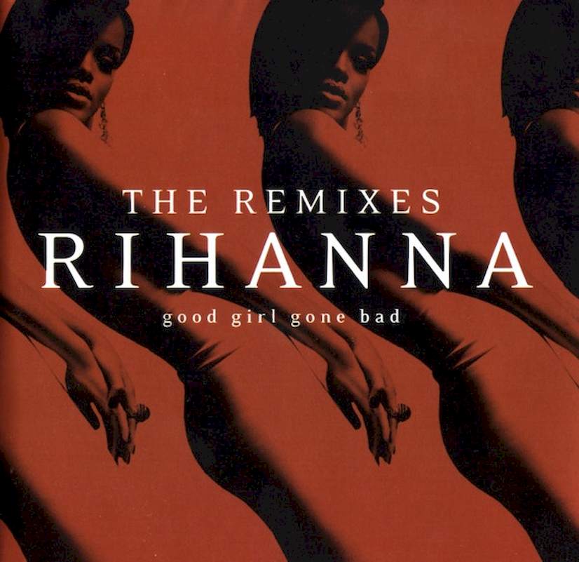 Rihanna - Good Girl Gone Bad: The Remixes - CD