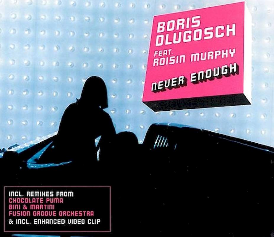 Boris Dlugosch Feat. Róisín Murphy - Never Enough - CD, Maxi