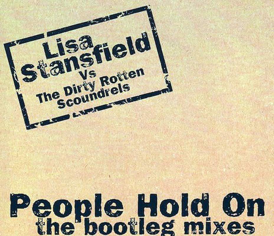 Lisa Stansfield Vs Dirty Rotten Scoundrels - People Hold On (The Bootleg Mixes) - CD, Single