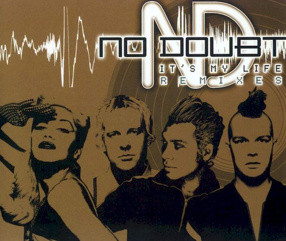 No Doubt - It's My Life (Remixes) - CD, Maxi