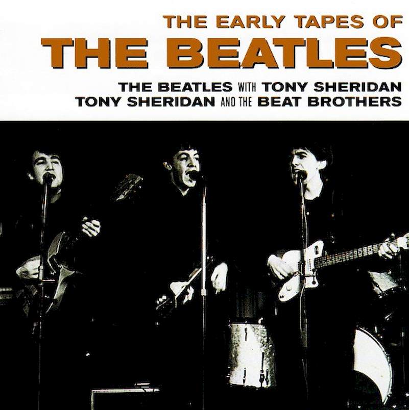 The Beatles / The Beatles With Tony Sheridan / Tony Sheridan And The Beat Brothers - The Early Tapes Of - CD