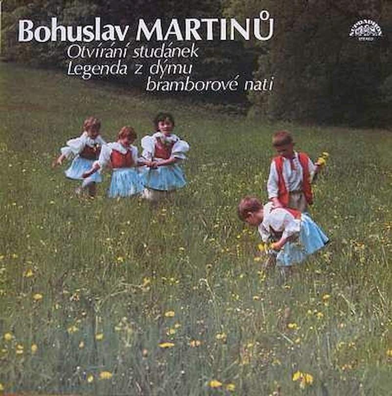 Bohuslav Martinů - Otvírání Studánek / Legenda Z Dýmu Bramborové Nati - LP / Vinyl