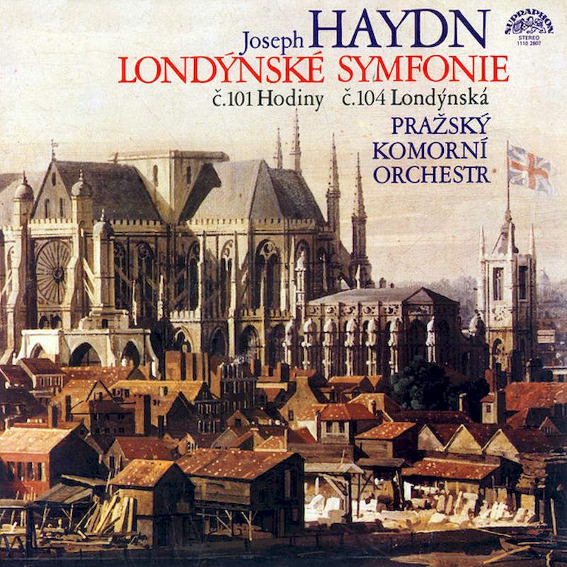 Joseph Haydn, Prague Chamber Orchestra - Londýnské Symfonie (Č.101 Hodiny / Č.104 Londýnská) - LP / Vinyl