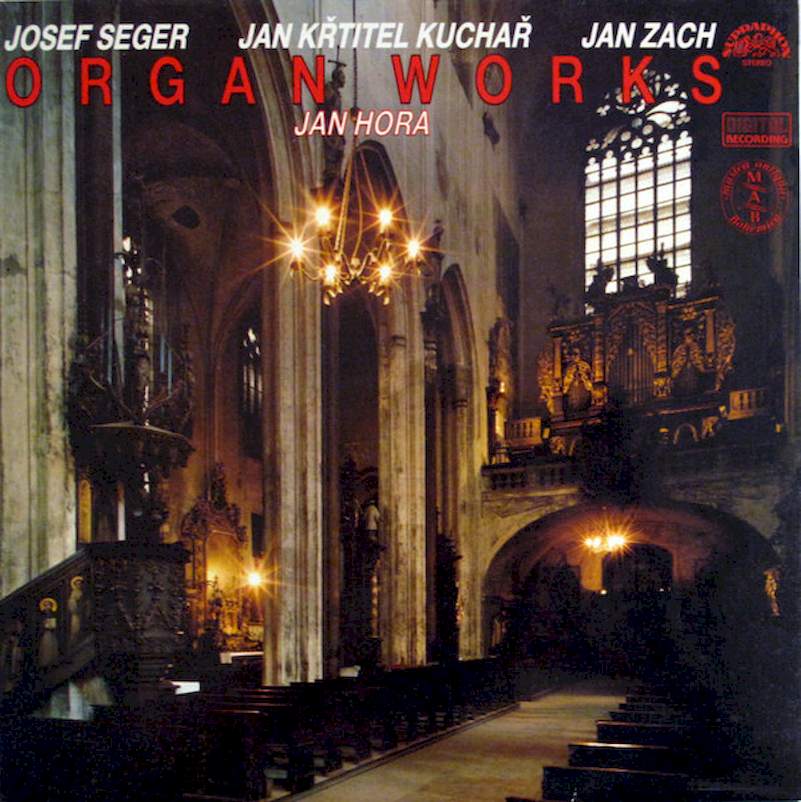 Josef Seger / Jan Křtitel Kuchař / Jan Zach - Jan Hora - Organ Works - LP / Vinyl