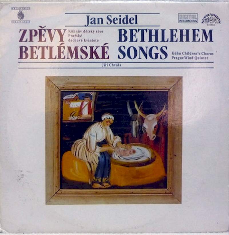Jan Seidel / Kühnův Dětský Sbor / Prague Wind Quintet - Zpěvy Betlémské - LP / Vinyl