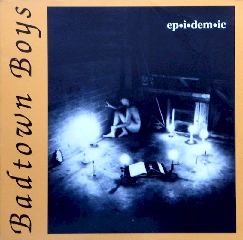 Badtown Boys - Ep•i•dem•ic - LP / Vinyl