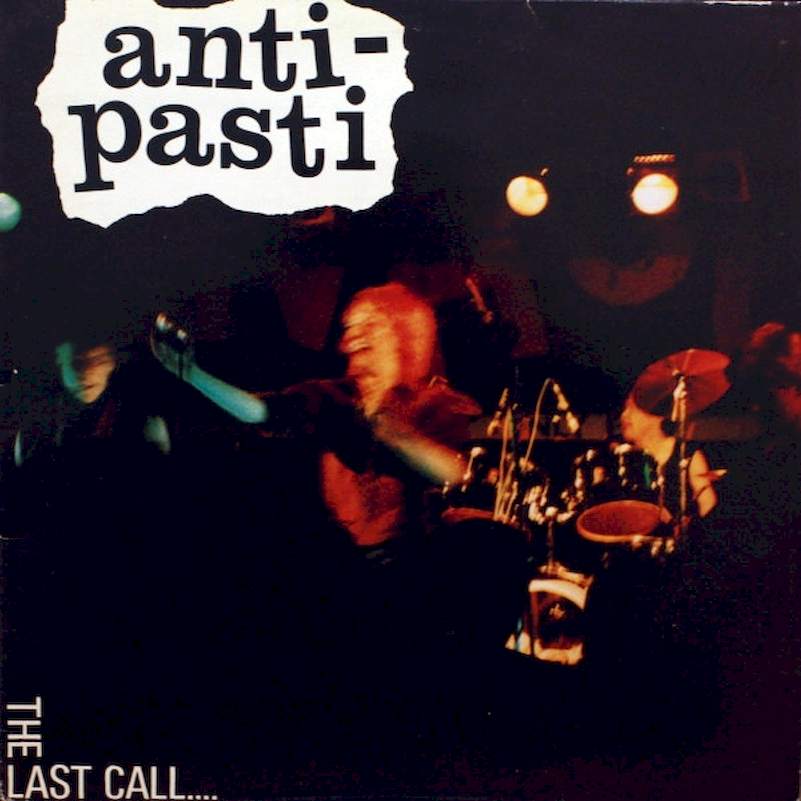 Anti-Pasti - The Last Call - LP / Vinyl