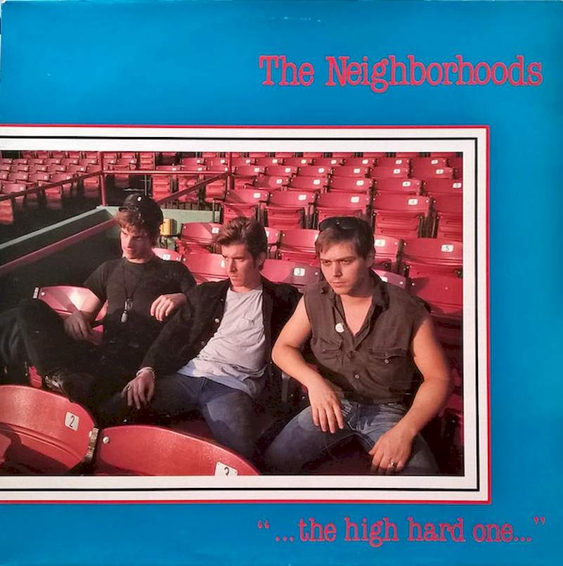 The Neighborhoods - "...The High Hard One..." - LP / Vinyl