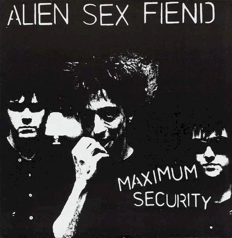 Alien Sex Fiend - Maximum Security - LP / Vinyl