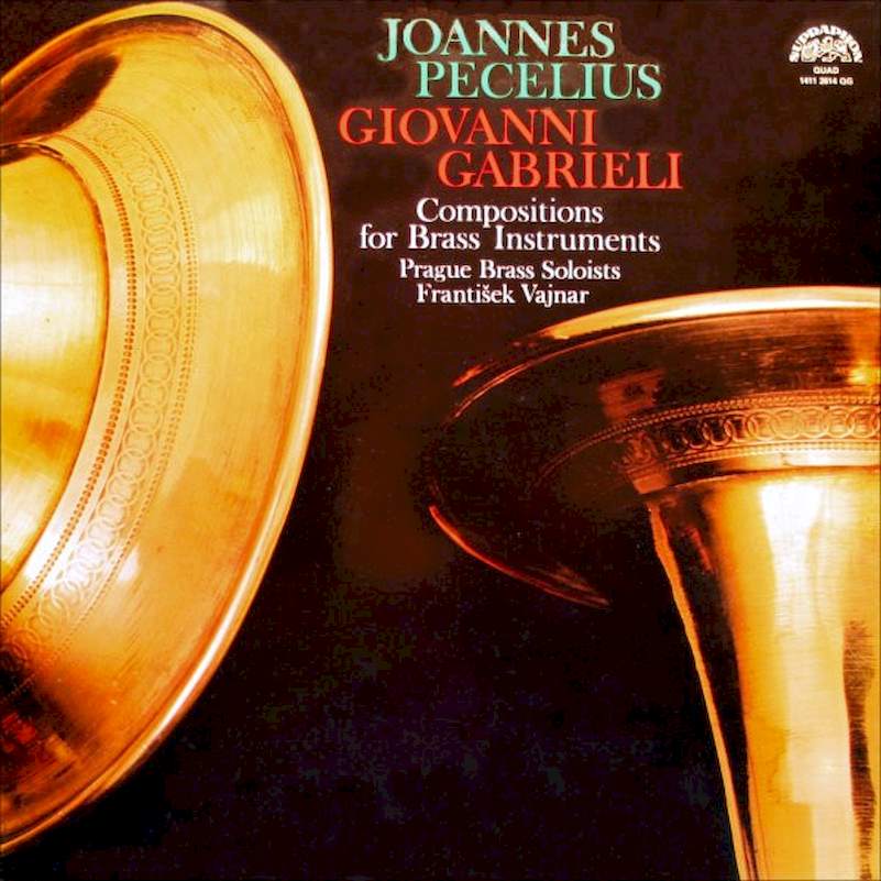 Johann Pezel / Giovanni Gabrieli - Prague Brass Soloists • František Vajnar - Compositions For Brass Instruments - LP / Vinyl