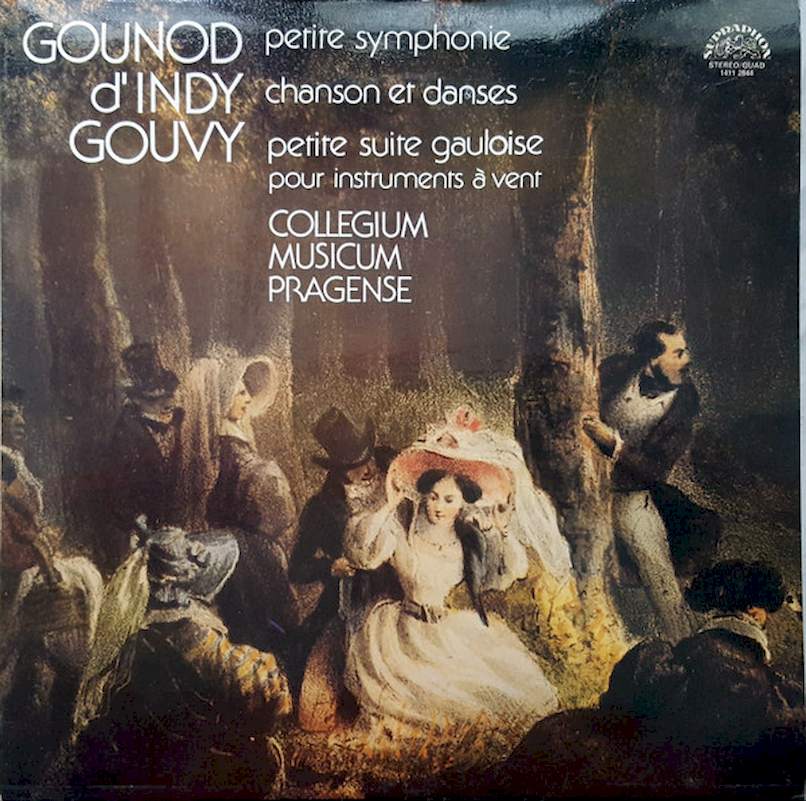 Charles Gounod / Vincent d'Indy / Louis Théodore Gouvy, Collegium Musicum Pragense - Petite Symphonie / Chanson Et Danses / Petite Suite Gauloise (Pour Instruments ? Vent) - LP / Vinyl
