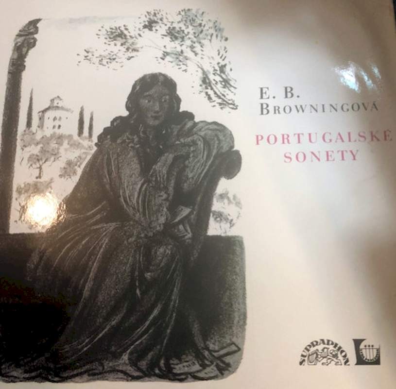 Elizabeth Barrett Browning - Portugalské Sonety - LP / Vinyl