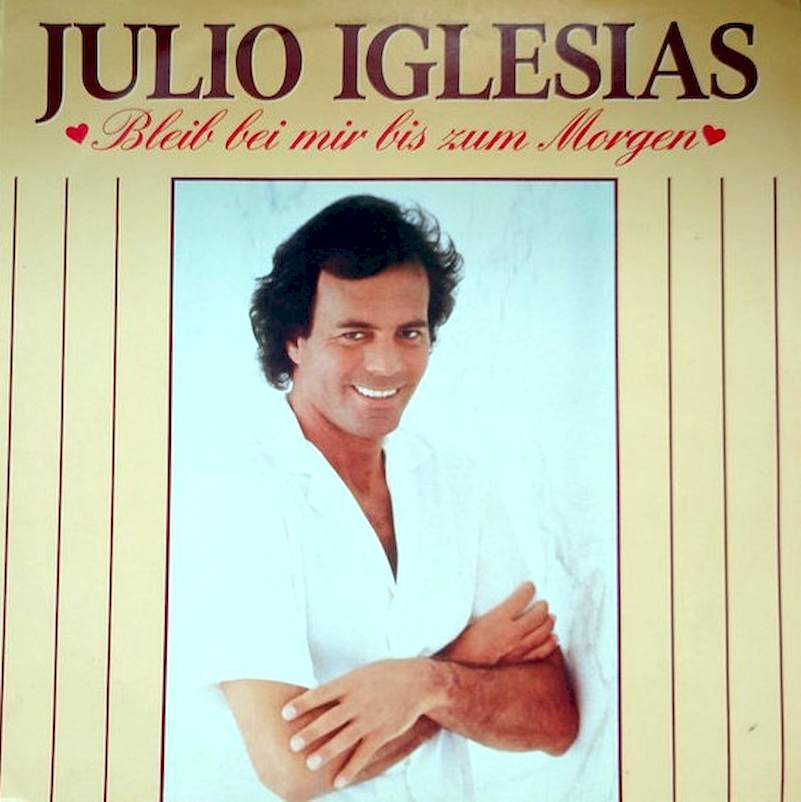 Julio Iglesias - Bleib bei mir bis zum Morgen - LP