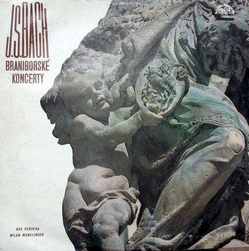 Johann Sebastian Bach, Ars Rediviva Ensemble, Milan Munclinger - Braniborské Koncerty - LP