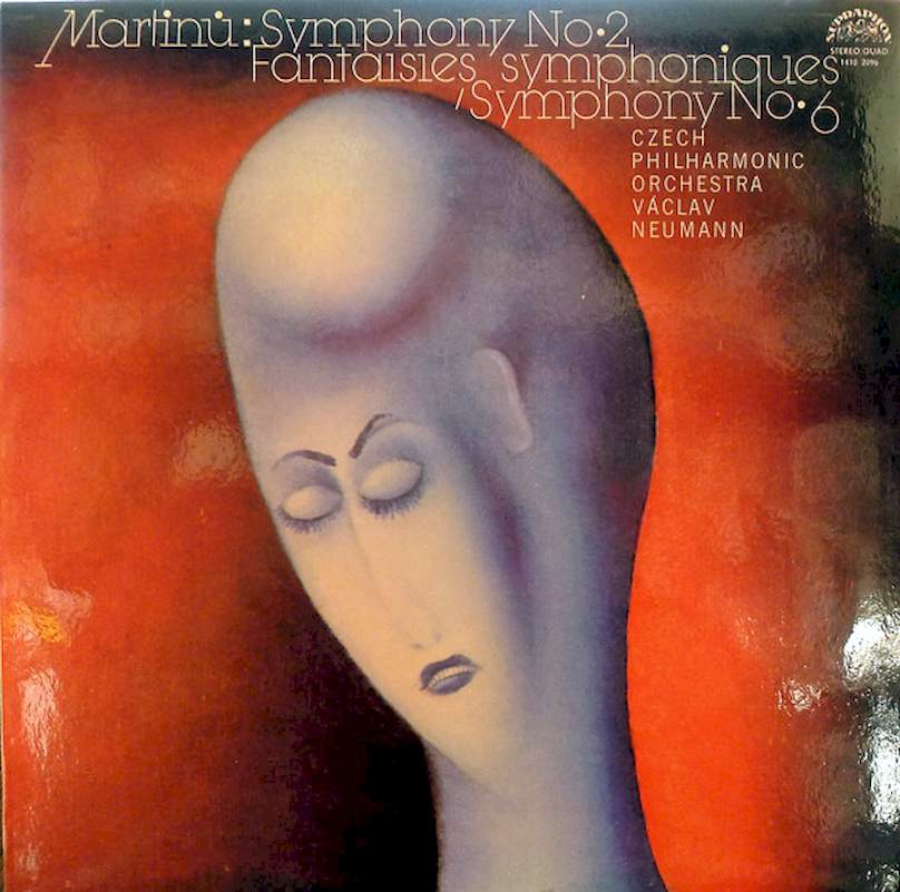 Bohuslav Martinů, The Czech Philharmonic Orchestra, Václav Neumann - Symphony No. 2 / Fantaisies Symphoniques / Symphony No. 6 - LP