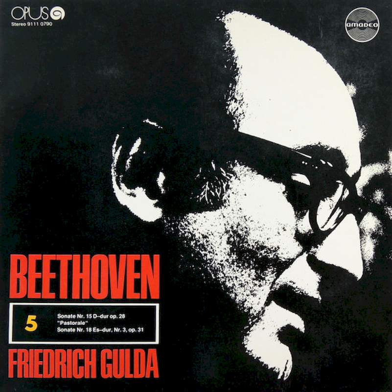Ludwig van Beethoven, Friedrich Gulda - Sonate Nr. 15 D-dur Op. 28 / Sonate Nr. 18 Es-dur, Nr. 3, Op. 31 - LP