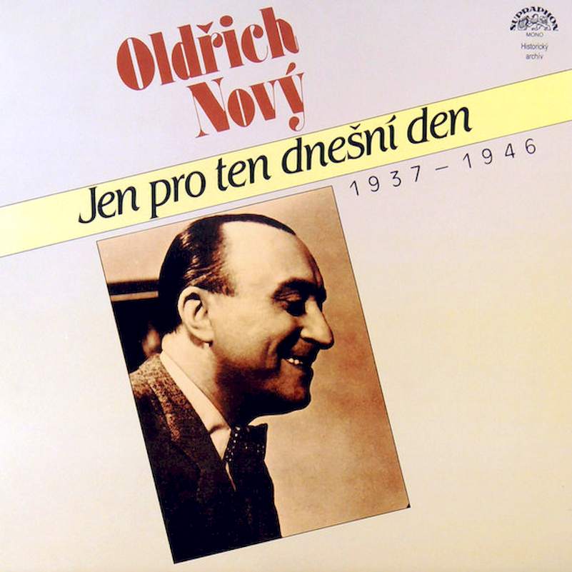Oldřich Nový - Jen Pro Ten Dnešní Den (1937 - 1946) - LP