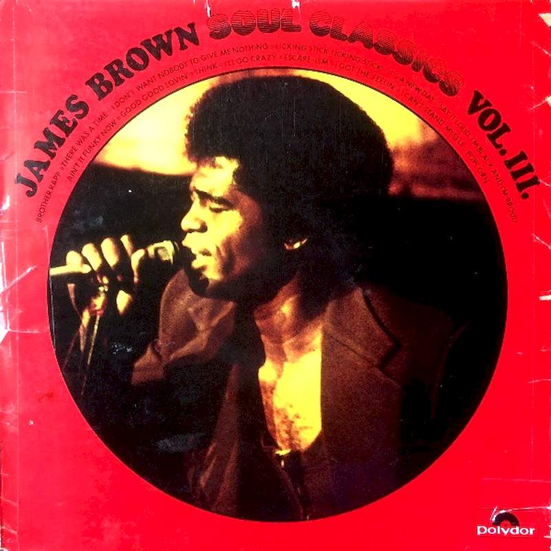 James Brown - James Brown Soul Classics Vol. III - LP
