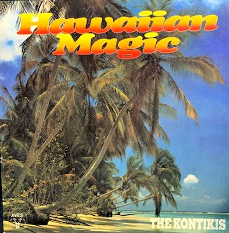 The Kontikis - Hawaiian Magic - LP