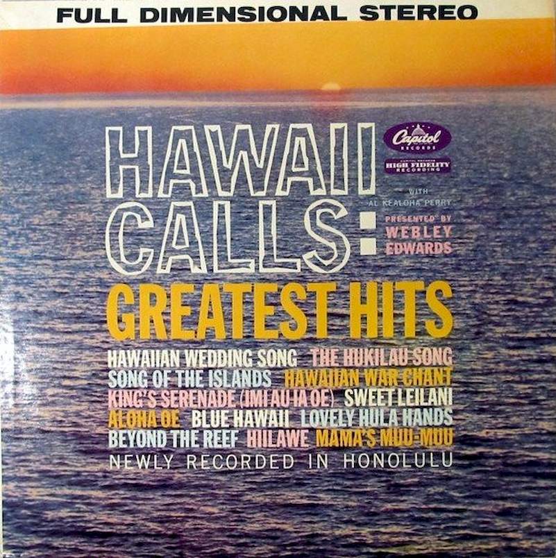 Webley Edwards With Al Kealoha Perry - Hawaii Calls: Greatest Hits - LP