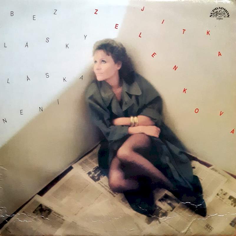 Jitka Zelenková - Bez Lásky Láska Není - LP