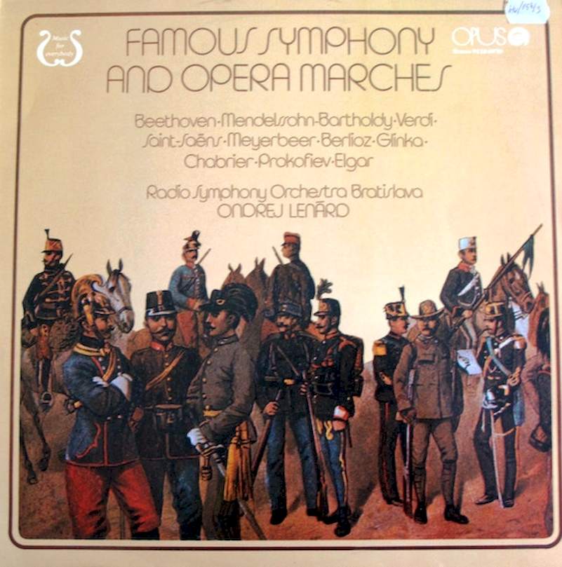 Various, Slovak Radio Symphony Orchestra, Ondrej Lenárd - Famous Symphony And Opera Marches - LP
