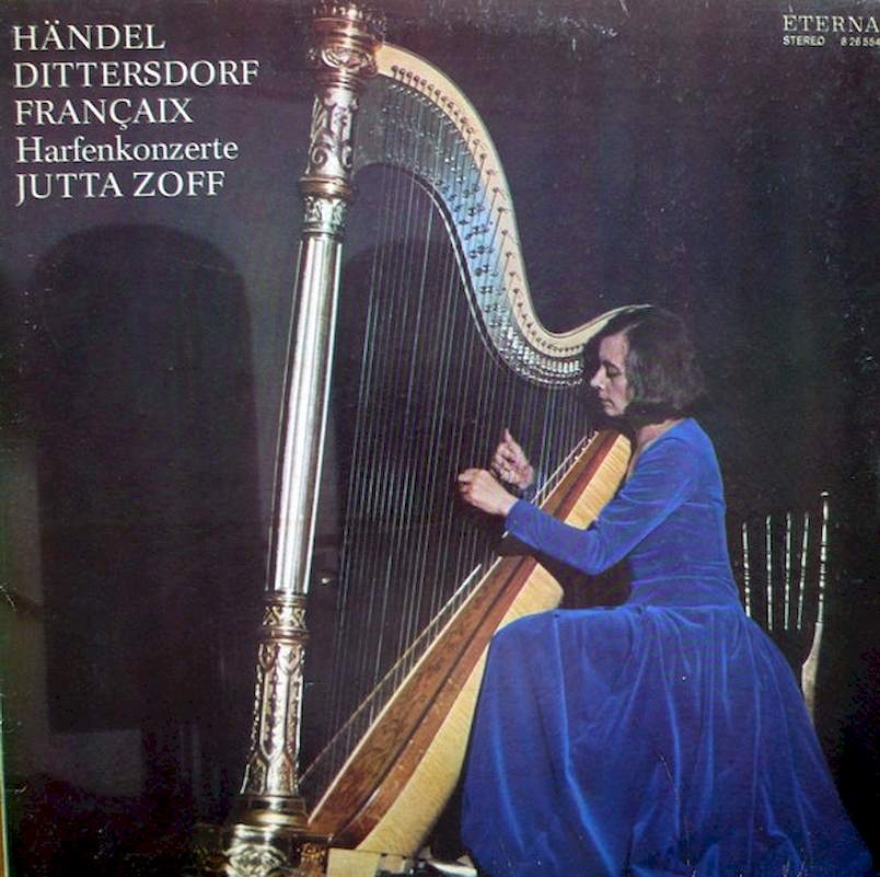 Georg Friedrich Händel / Carl Ditters von Dittersdorf / Jean Françaix, Jutta Zoff - Harfenkonzerte - LP