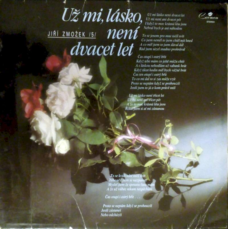 Jiří Zmožek - Už Mi, Lásko, Není Dvacet Let - LP