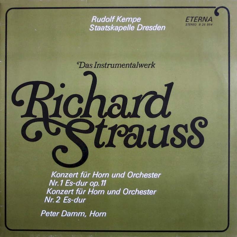 Richard Strauss, Rudolf Kempe, Staatskapelle Dresden, Peter Damm - Konzert Für Horn Und Orchester Nr. 1 Es-dur Op. 11 / Konzert Für Horn Und Orchester Nr. 2 Es-dur - LP