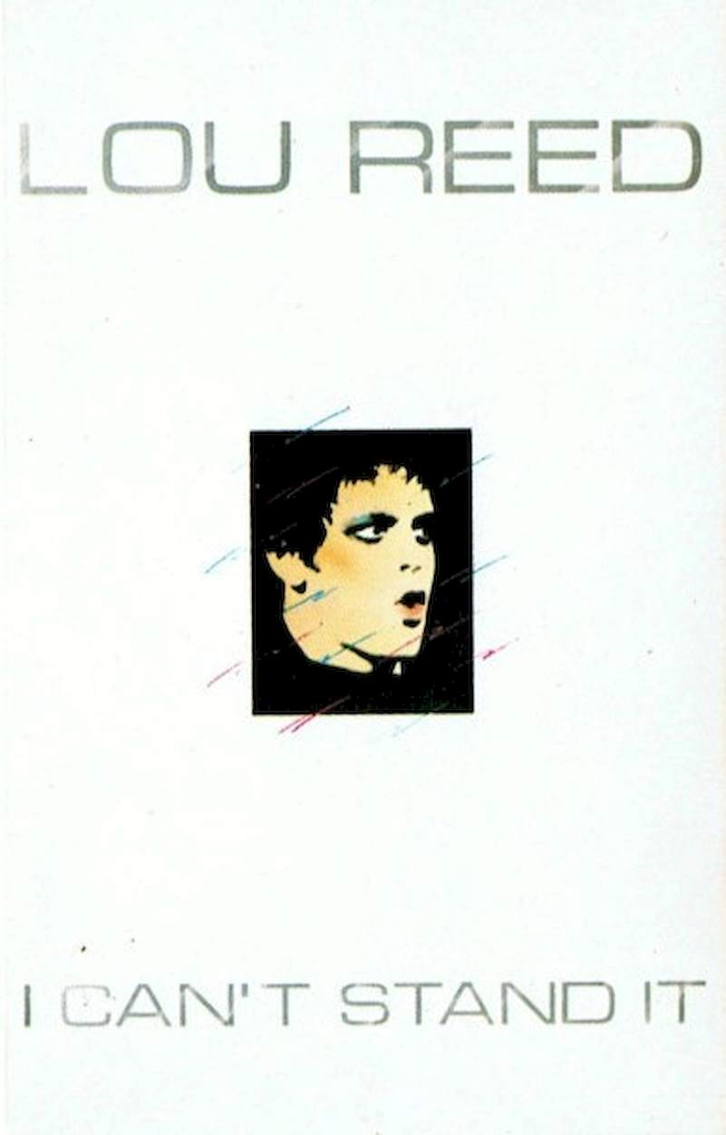 Lou Reed - I Can't Stand It - MC