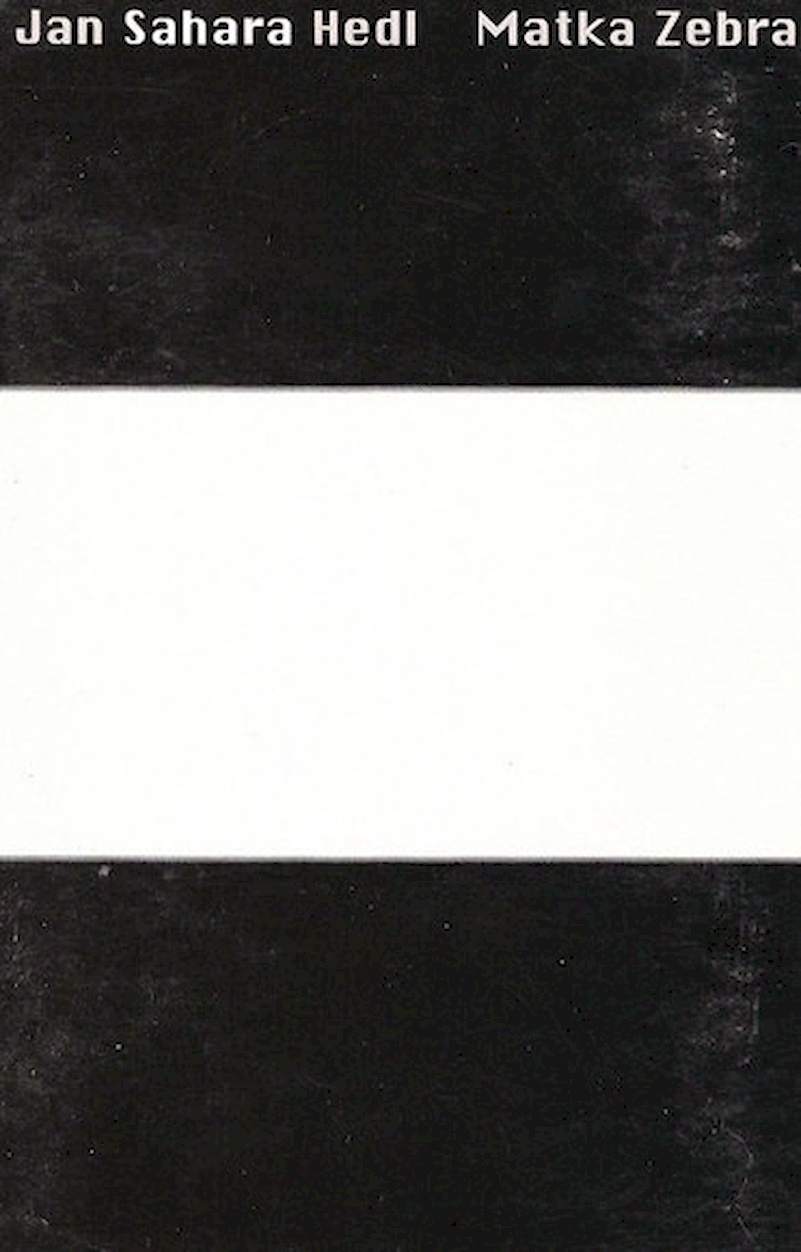 Jan Hedl - Matka Zebra - MC