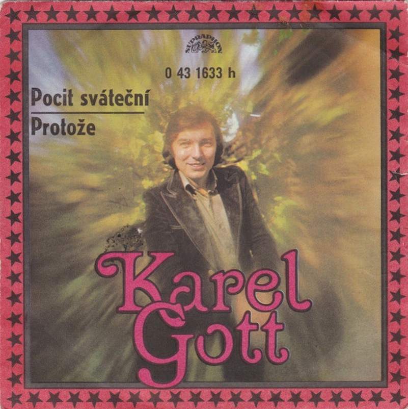 Karel Gott - Pocit Sváteční / Protože - SP / Vinyl