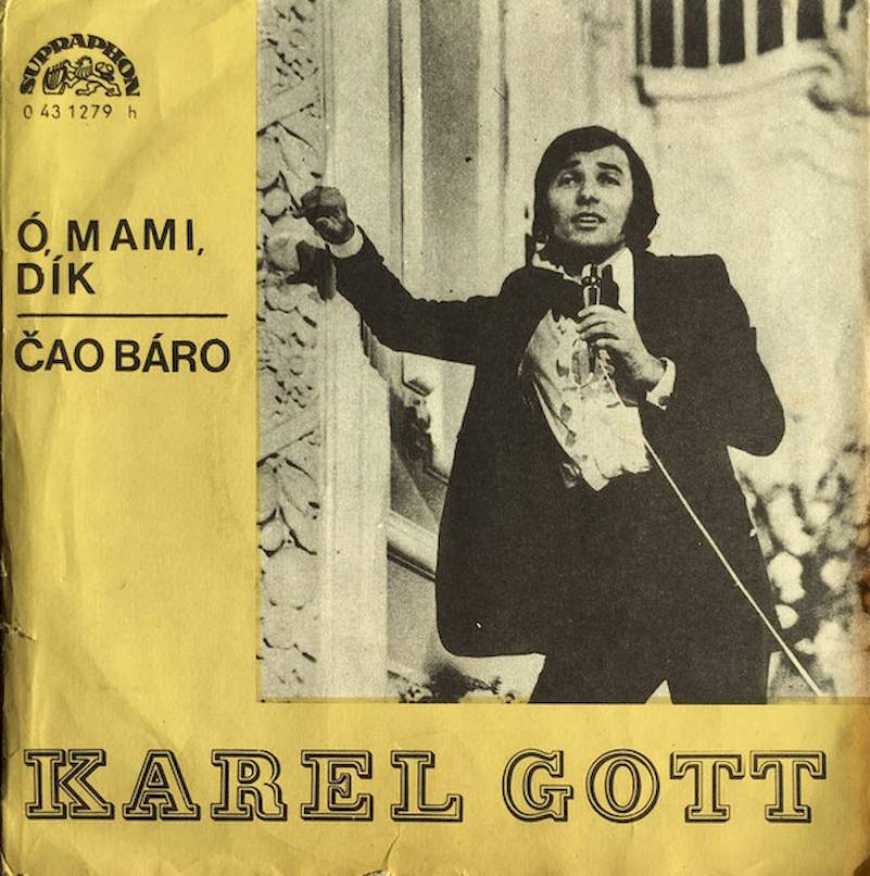 Karel Gott - Ó, Mami, Dík / Čao Báro - SP / Vinyl