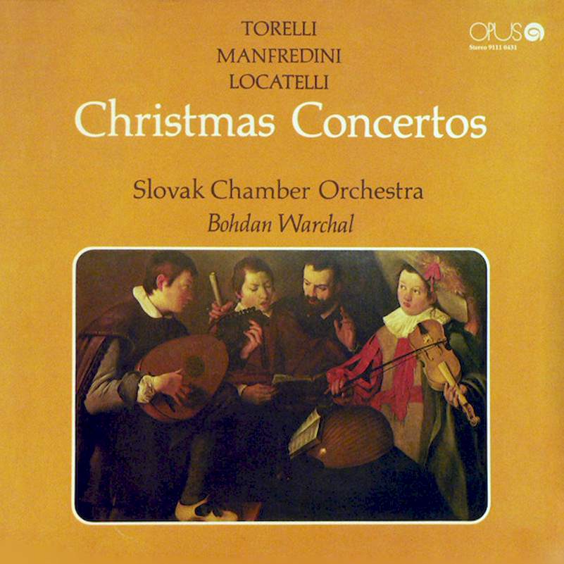 Giuseppe Torelli / Francesco Manfredini / Pietro Antonio Locatelli, Slovak Chamber Orchestra, Bohdan Warchal - Christmas Concertos - LP / Vinyl