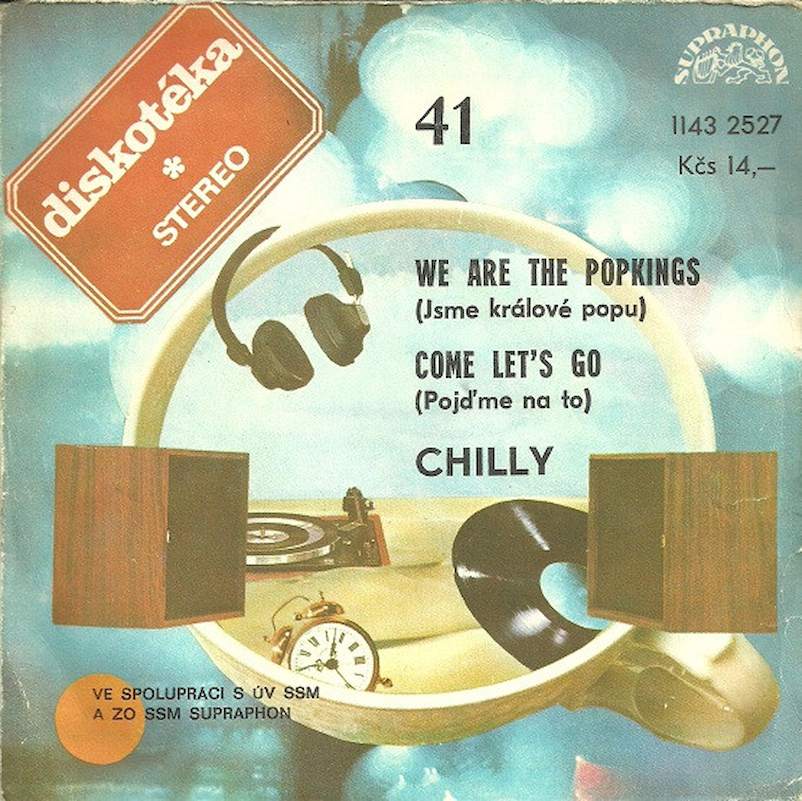 Chilly - We Are The Popkings (Jsme Králové Popu) / Come Let's Go (Pojďme Na To) - SP / Vinyl