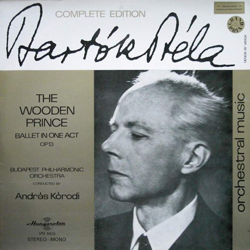 Béla Bartók / The Budapest Philharmonic Orchestra Conducted By András Kórodi - The Wooden Prince, Ballet In One Act Op. 13 - LP / Vinyl