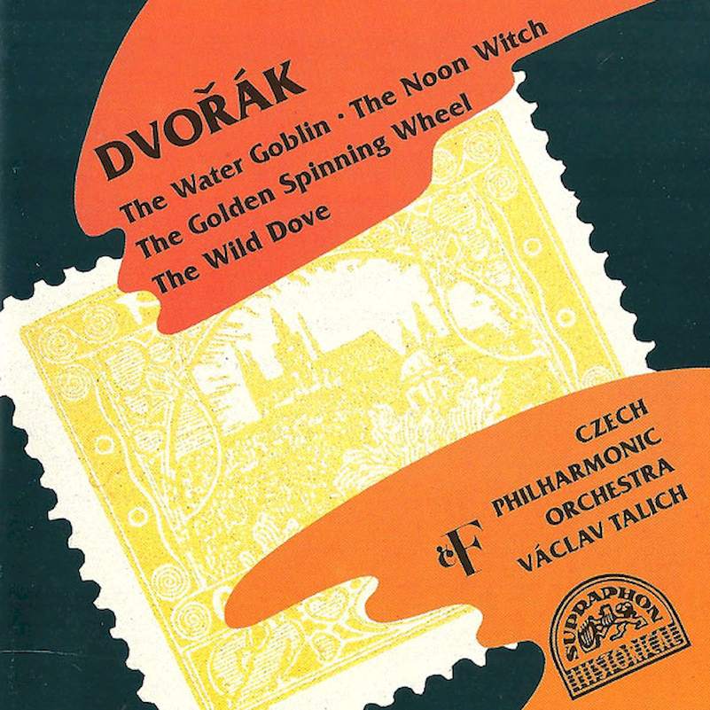 Antonín Dvořák | The Czech Philharmonic Orchestra, Václav Talich - The Water Goblin / The Noon Witch / The Golden Spinning Wheel / The Wild Dove - CD