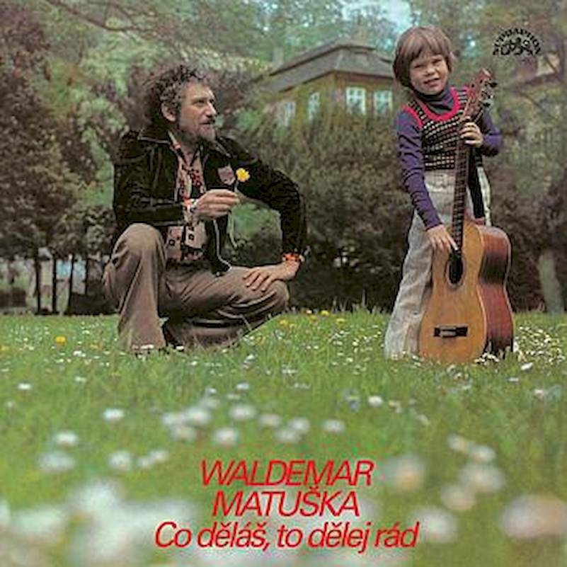 Waldemar Matuška - Co Děláš, To Dělej Rád - LP / Vinyl
