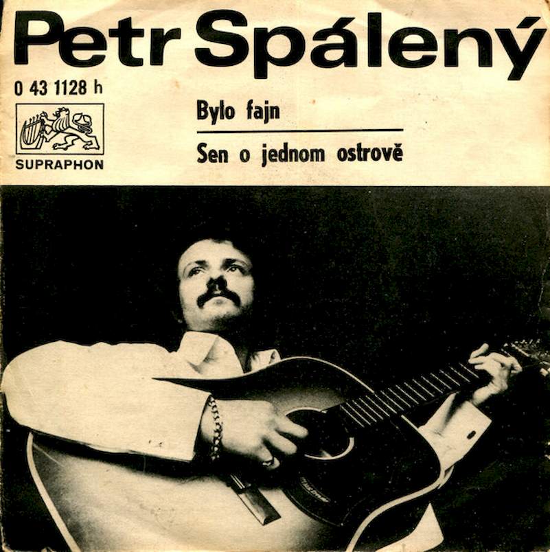 Petr Spálený - Bylo Fajn / Sen O Jednom Ostrově - SP / Vinyl